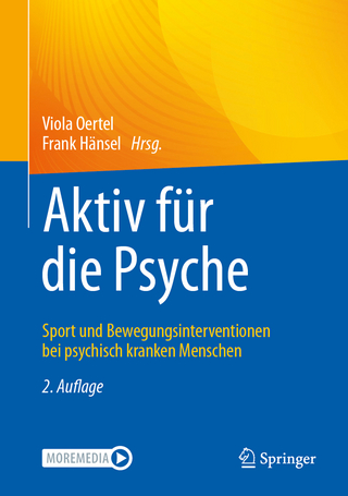 Aktiv für die Psyche - Viola Oertel; Frank Hänsel