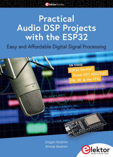 Practical audio DSP projects with the ESP32 - Dogan Ibrahim, Ahmet Ibrahim
