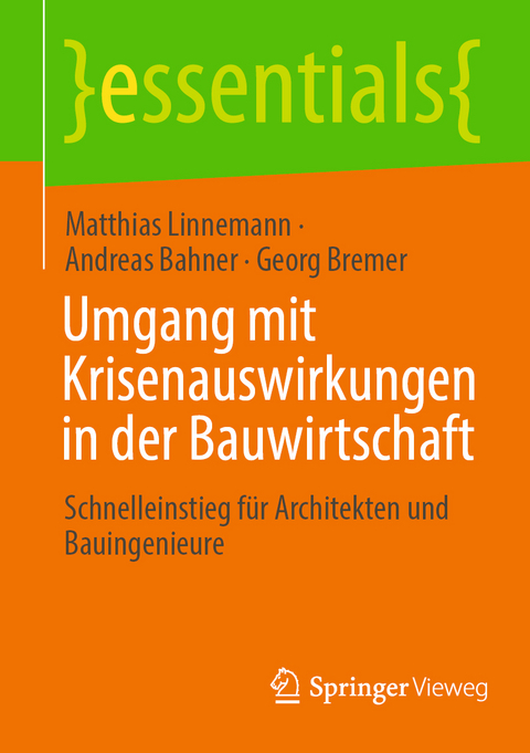 Umgang mit Krisenauswirkungen in der Bauwirtschaft - Matthias Linnemann, Andreas Bahner, Georg Bremer