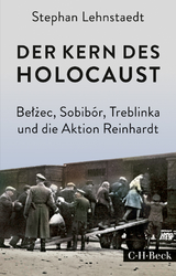 Der Kern des Holocaust - Lehnstaedt, Stephan
