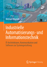 Industrielle Automatisierungs- und Informationstechnik - Michael Weyrich