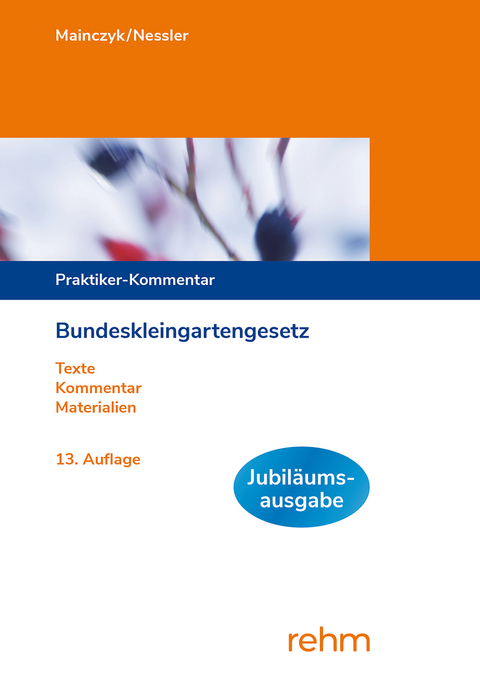 Bundeskleingartengesetz - Lorenz Mainczyk, Patrick R. Nessler