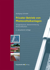 Privater Betrieb von Photovoltaikanlagen - Wolfgang Schröder
