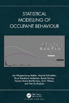 Statistical Modelling of Occupant Behaviour - Jan Kloppenborg Møller, Marcel Schweiker, Rune Korsholm Andersen, Burak Gunay, Verena Marie Barthelmes