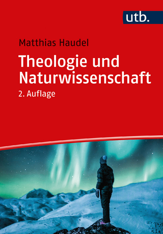 Theologie und Naturwissenschaft - Matthias Haudel
