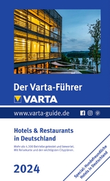 Der Varta-Führer 2024 Hotels & Restaurants in Deutschland - 