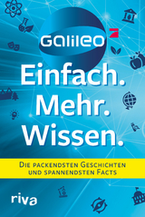 Galileo – einfach mehr Wissen -  Galileo Medien AG