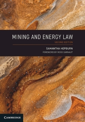 Mining and Energy Law - Samantha Hepburn