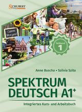 Spektrum Deutsch A1+: Teilband 1 - Anne Buscha, Szilvia Szita