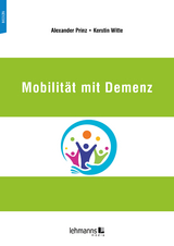 Mobilität mit Demenz - Alexander Prinz, Kerstin Witte