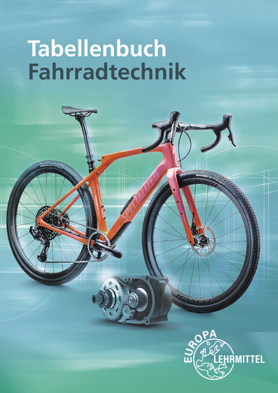 Tabellenbuch Fahrradtechnik - Ernst Brust, Michael Gressmann, Franz Herkendell