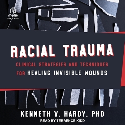Racial Trauma - Kenneth V Hardy