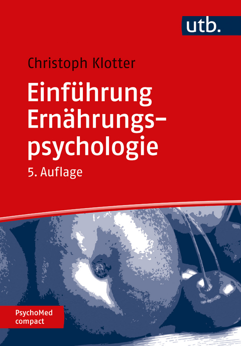 Einführung Ernährungspsychologie - Johann Christoph Klotter
