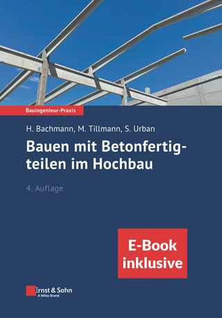 Bauen mit Betonfertigteilen im Hochbau - Hubert Bachmann; Mathias Tillmann; Susanne Urban