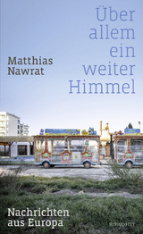Über allem ein weiter Himmel - Matthias Nawrat