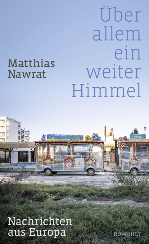 Über allem ein weiter Himmel - Matthias Nawrat