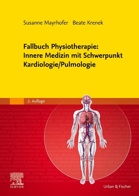 Fallbuch Physiotherapie: Innere Medizin mit Schwerpunkt Kardiologie/Pulmologie - 