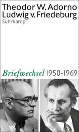 Briefwechsel 1950-1969 - Theodor W. Adorno, Ludwig von Friedeburg
