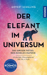 Der Elefant im Universum - Govert Schilling