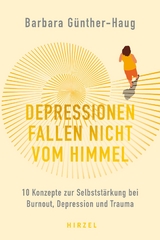 Depressionen fallen nicht vom Himmel - Barbara Günther-Haug