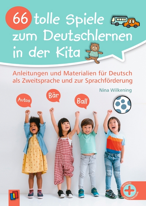 66 tolle Spiele zum Deutschlernen in der Kita - Nina Wilkening
