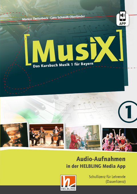 MusiX 1 BY (Ausgabe ab 2017) Audio-Aufnahmen Schullizenz - Markus Detterbeck, Gero Schmidt-Oberländer