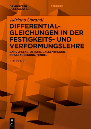 Differentialgleichungen in der Festigkeits- und Verformungslehre - Adriano Oprandi