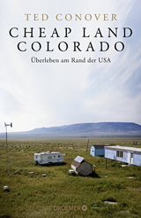 Cheap Land Colorado - Ted Conover