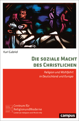 Die soziale Macht des Christlichen - Karl Gabriel