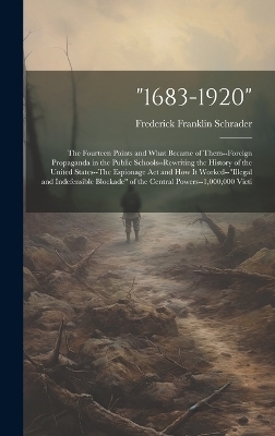 "1683-1920" - Frederick Franklin Schrader