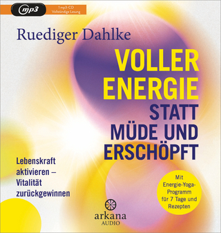 Voller Energie statt müde und erschöpft - Ruediger Dahlke; Olaf Pessler