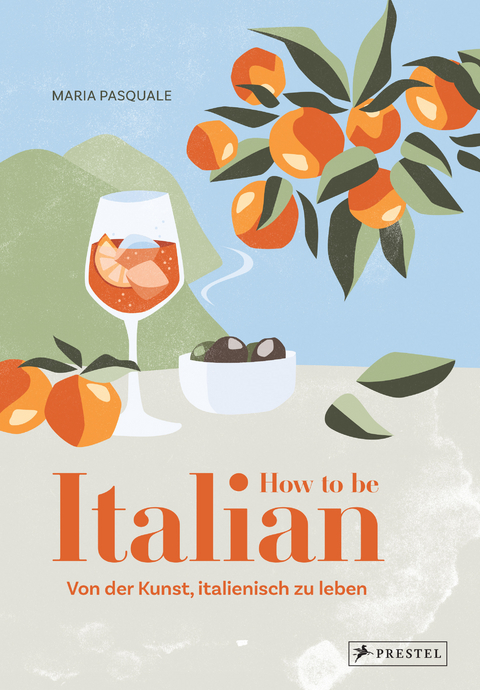 How to be Italian - Maria Pasquale