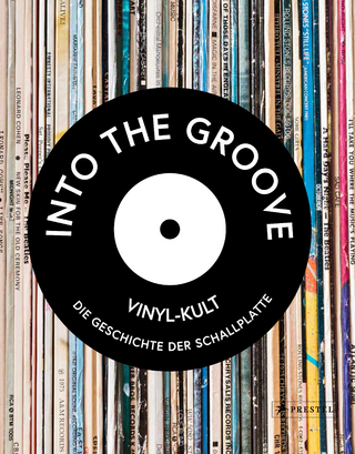 Into the Groove, Vinyl-Kult - Gillian G. Gaar; Martin Popoff; Richie Unterberger