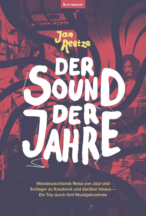 Der Sound der Jahre - Jan Reetze
