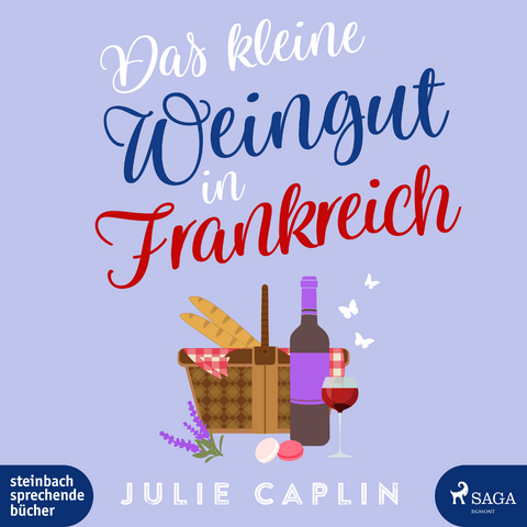 Das kleine Weingut in Frankreich - Julie Caplin