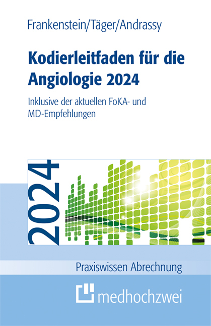 Kodierleitfaden für die Angiologie 2024 - Lutz Frankenstein, Tobias Täger, Martin Andrassy