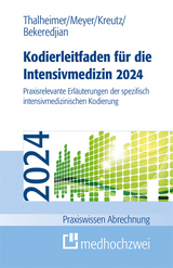 Kodierleitfaden für die Intensivmedizin 2024 - Markus Thalheimer, F. Joachim Meyer, Claus-Peter Kreutz, Raffi Bekeredjian