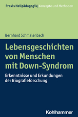 Lebensgeschichten von Menschen mit Down-Syndrom - Bernhard Schmalenbach
