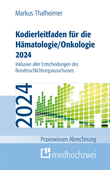 Kodierleitfaden für die Hämatologie/Onkologie 2024 - Markus Thalheimer