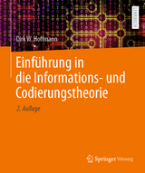 Einführung in die Informations- und Codierungstheorie - Hoffmann, Dirk W.