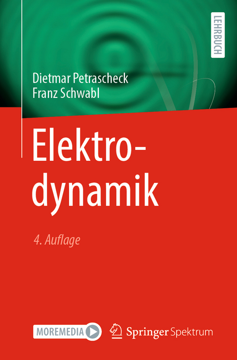 Elektrodynamik - Dietmar Petrascheck, Franz Schwabl