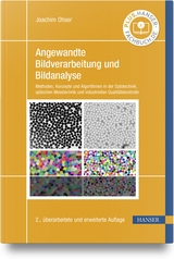 Angewandte Bildverarbeitung und Bildanalyse - Ohser, Joachim