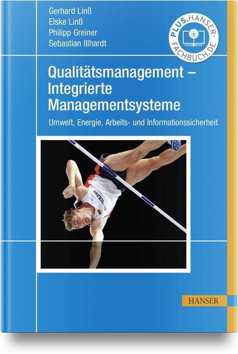 Qualitätsmanagement – Integrierte Managementsysteme - Gerhard Linß, Elske Linß
