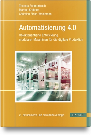 Automatisierung 4.0 - Thomas Schmertosch; Markus Krabbes; Christian Zinke-Wehlmann