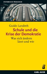 Schule und die Krise der Demokratie - Guido Landreh