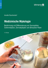 Medizinische Mykologie - Rüschendorf, Annette