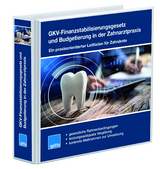 GKV-Finanzstabilisierungsgesetz und Budgetierung in der Zahnarztpraxis - Ein praxisorientierter Leitfaden für Zahnärzte - Beate Kirch