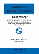 Lehrbuch für Heilpraktiker, Band 2 – Nebenfächer - Hartmut Hildebrand, Stephanie Kühn