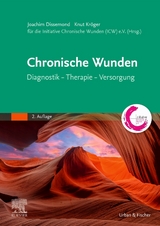 Chronische Wunden - Dissemond, Joachim; Kröger, Knut; Initiative Chronische Wunden e. V