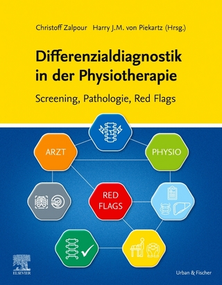 Differentialdiagnostik in der Physiotherapie - Christoff Zalpour; Harry J.M. von Piekartz